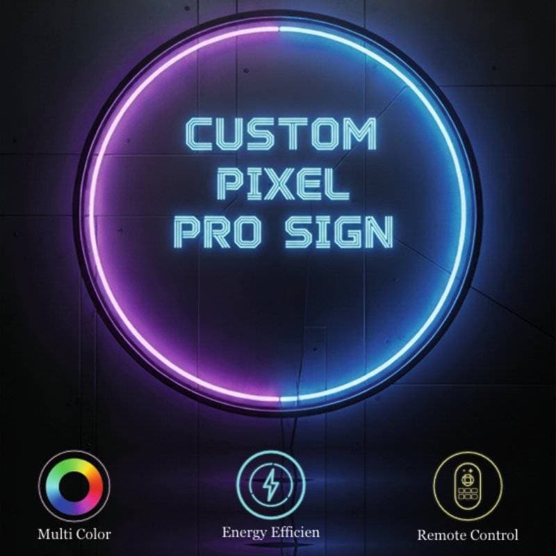 Custom Pixel Pro Sign